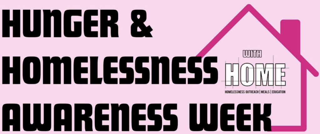 Hunger and Homelessness Awareness Week with HOME
